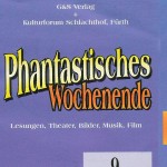 Georg Paulmichl Lesung, “Phantastisches Wochenende” - am 09.10.1998, Lesung, Fürth, Kulturforum Schlachthof