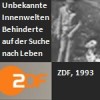Unbekannte Innenwelten, ZDF, 1993